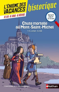 L'ENIGME DES VACANCES COLLEGE Tome 23 : chute mortelle au Mont-Saint-Michel - de la 5e à la 4e