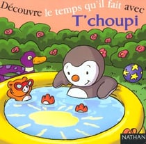 T'choupi : découvre temps qu'il fait avec