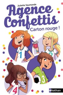 Agence Confettis Tome 3 : carton rouge !