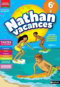 Nathan vacances : Toutes les matières - 6e vers la 5e
