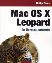 Mac os x léopard - le livre des secrets