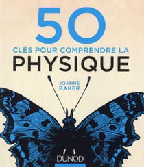 50 clés pour comprendre la physique