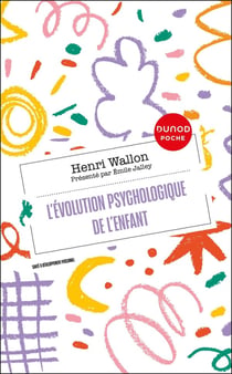 L'évolution psychologique de l'enfant (12e édition)