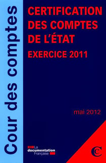 Certification des comptes de l'etat - exercice 2011
