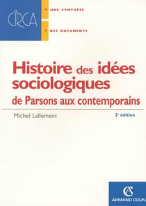 Histoire des idees sociologiques de parsons aux contemporains t.2 (2E EDITION)