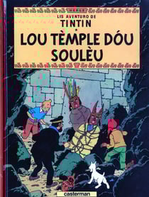 Les aventures de Tintin : lis aventuro de Tintin Tome 14 - lou tèmple dóu soulèu