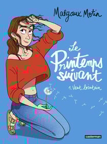Le printemps suivant Tome 1 : vent lointain