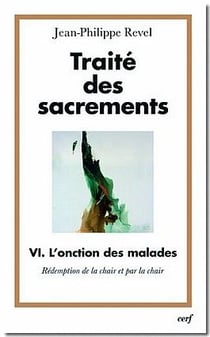 Traité des sacrements VI L'onction des malades