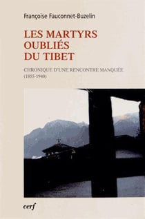 Les Martyrs oubliés du Tibet