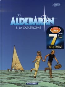 Aldebaran Tome 1 : la catastrophe