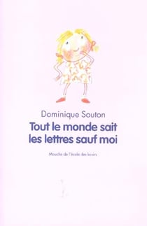 Tout le monde sait les lettres sauf moi