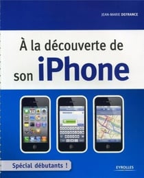 A la découverte de son iPhone