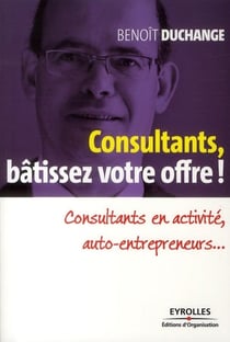 Bâtissez votre offre commerciale - auto-entrepreneur, consultants en activité, cadres en repositionnement professionnel