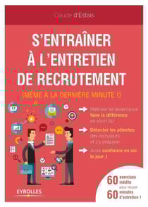 S'entraîner à l'entretien de recrutement (même à la dernière minute !)