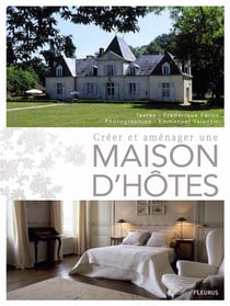 Créer et aménager une maison d'hôtes