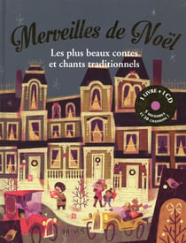 Merveilles de noël - les plus beaux contes et chants traditionnels