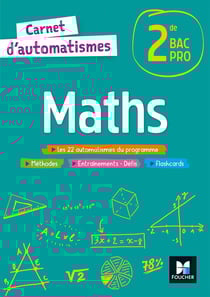 Carnet d'automatismes : maths - 2de bac pro - livre de l'élève (édition 2021)