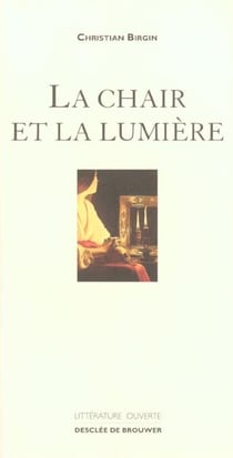 La chair et la lumiere