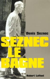 Seznec le bagne