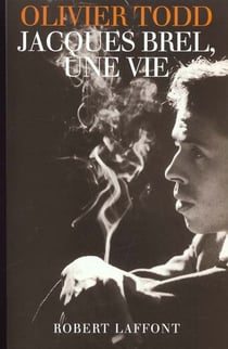 Jacques brel, une vie