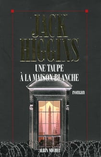 Une taupe a la maison blanche