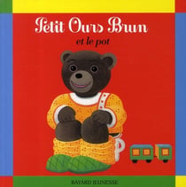 Petit ours brun et le pot