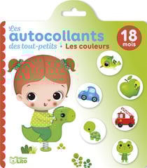 Les Autocollants des tout-petits : Les couleurs, 18mois : les enfants s'amusent