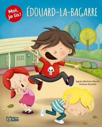 Moi, je lis ! : Edouard la bagarre