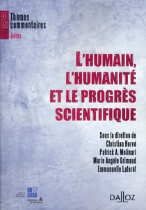 L'humain, l'humanité et le progrès scientifique