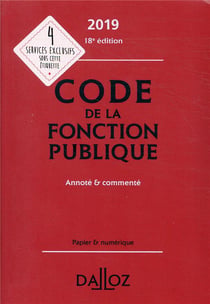 CODE DE LA FONCTION PUBLIQUE 2019 ANNOTE ET COMMENTE
