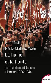 La haine et la honte - journal d'un aristocrate allemand, 1936-1944