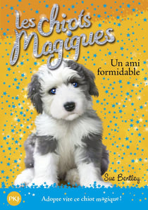 Les chiots magiques Tome 8 : un ami formidable