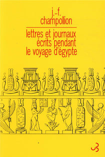 Lettres et journaux écrits pendant le voyage d'Egypte