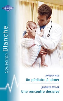 Un pédiatre à aimer - une rencontre décisive