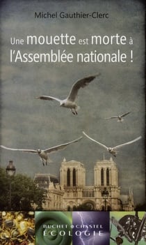 Une mouette est morte à l'assemblée nationale !