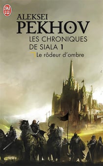 Les chroniques de Siala Tome 1 - le rôdeur d'ombre
