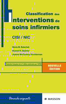 Classification des interventions de soins infirmiers - CISI / NIC (2e édition)