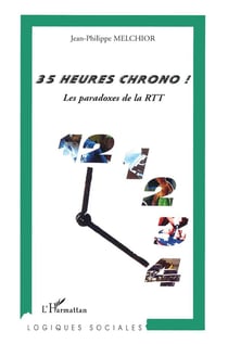 35 heures chrono ! les paradoxes de la rtt