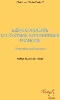 Essai d'analyse du système hypothétique français - perspective guillaumienne