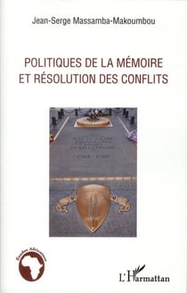 Politiques de la mémoire et résolution des conflits