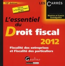 L'essentiel du droit fiscal 2012 (13e édition)
