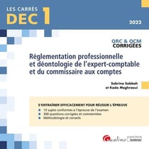 DEC 1 - QRC et QCM corrigées - réglementation professionnelle et déontologie de l'expert-comptable et du commissaire aux comptes (7e édition)