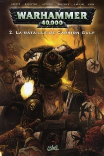 Warhammer 40.000 Tome 2 : la bataille de Carrion Gulf