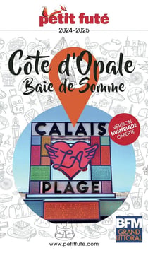 Guide département : Côte d'Opale, Baie de Somme (édition 2024)
