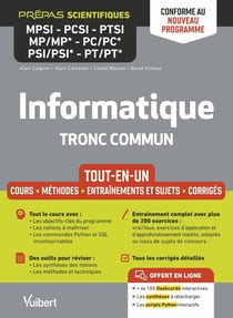 Informatique : tronc commun MPSI-PCSI-PTSI-MP/MP*-PC/PC*-PSI/PSI*-PT/PT* - tout-en-un - conforme à la nouvelle réforme 2021