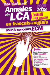 Annales de LCA en français-anglais - pour le concours ECNi - 2009 à 2018 (3e édition)