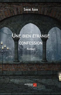 Une bien étrange confession