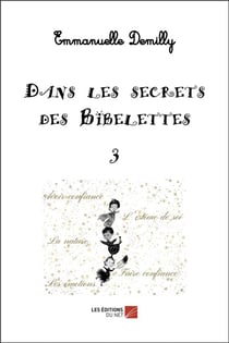 Dans les secrets des bibelettes t.3