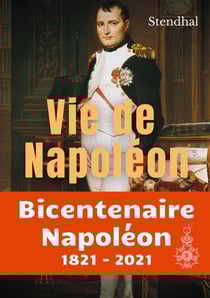 Vie de napoléon : la biographie inachevée de napoléon par stendhal