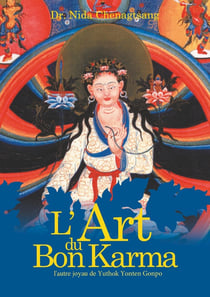 L'art du bon karma - l'autre joyau de Yuthok Yonten Gonpo